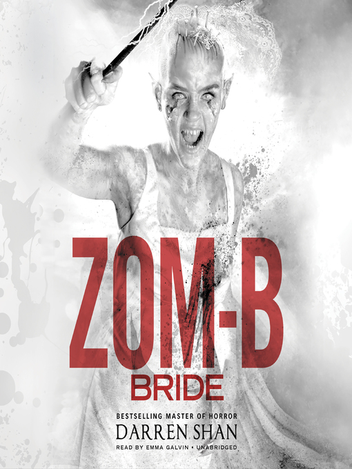 Title details for Zom-B Bride by Darren Shan - Wait list